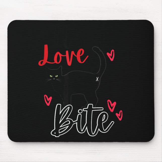 Mousepad A Cat Bite Means Love, Kitty Valentines  (Frente)