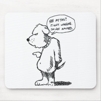 Mousepad A cauda não está sacudindo