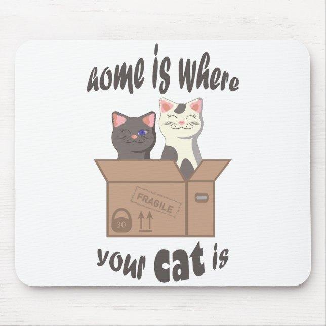 Mousepad A citação engraçada de Home é onde seu gato está (Frente)