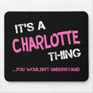 Mousepad A coisa da Charlotte que não entenderias o nome