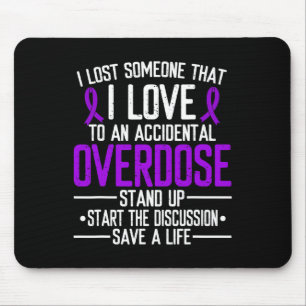Mousepad A Consciência Da Sobredosagem Perdeu Alguém Que Eu