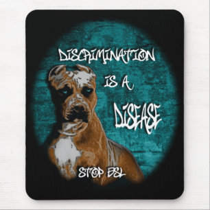 Mousepad A discriminação é uma doença, Pitbull anti BSL