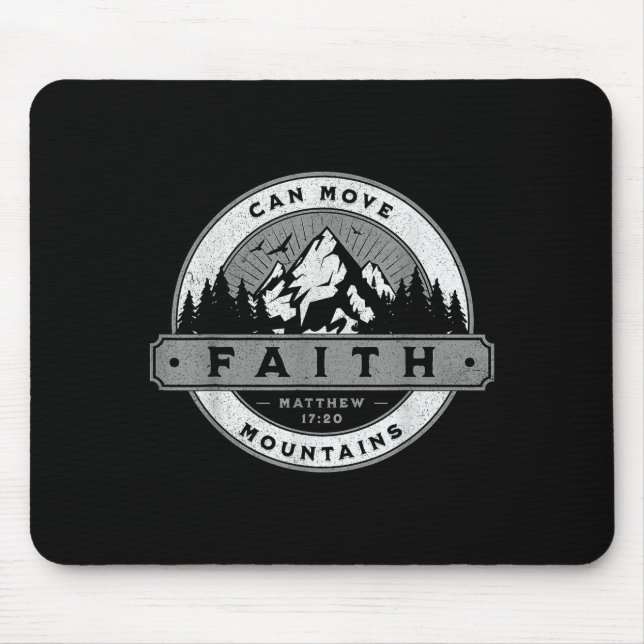 Mousepad A Fé Cristã Pode Mover Montanhas - Mateus 17_20 (Frente)