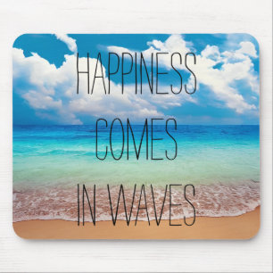 Mousepad A felicidade vem em ondas