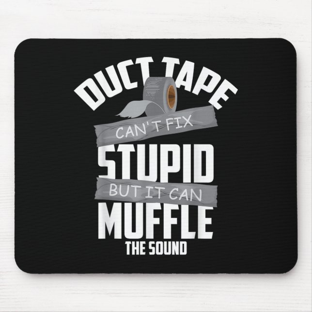Mousepad A fita Duct não consegue consertar o Stud, mas pod (Frente)