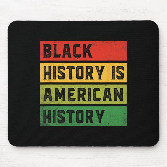 Mousepad A História Negra É a História Americana Bhm Orgulh (Frente)