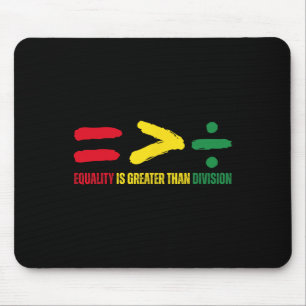 Mousepad A Igualdade é Maior que a Divisão Professor de Mat