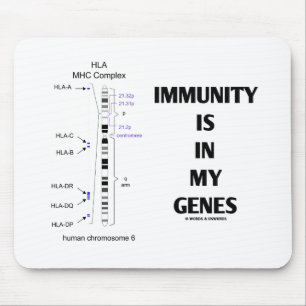Mousepad A imunidade está em meus genes (cromossoma 6 da