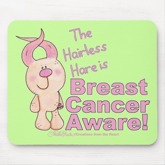 Mousepad A lebre sem pêlos é conhecida pelo Cancer da mama (Frente)