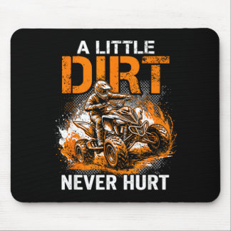 Mousepad A little dirt hurt quad 4 wheeler atv riding off