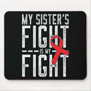 Mousepad A Luta da Minha Irmã é a Minha Luta contra o Cance