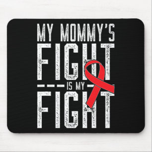 Mousepad A Luta da Minha Mamãe É Minha Luta Conscientização