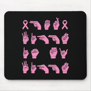 Mousepad A Luta Dela É O Meu Cancer De Linguagem De Sinais