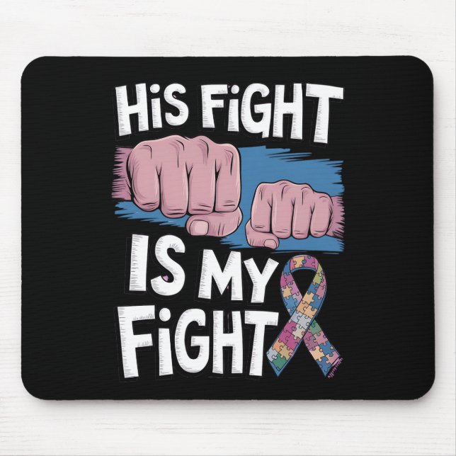 Mousepad A Luta Dele é Minha Luta Apoie a Conscientização d (Frente)