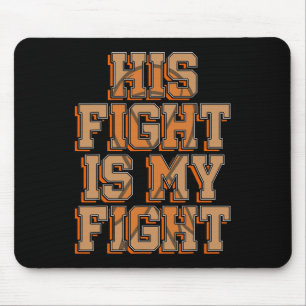 Mousepad A Luta Dele É Minha Luta Conscientização sobre Cân