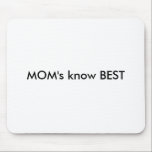 Mousepad A mãe sabe o MELHOR<br><div class="desc">A " mãe sabe o MELHOR", a "avó sabe o MELHOR", convites, lugar, cartões, economias, data, personaliza, personaliza, etiquetas, pára-choque, apenas, casado, obrigado, você, cartões, coordenadas, casamento, futebol, mamã, pai, avó, vovô, favores, noivo, noiva, padrinho de casamento, padrinhos de casamento, porte postal, selos, personalizado, personalizados, asiático, casamento, bar, bastão, mitzvah,...</div>