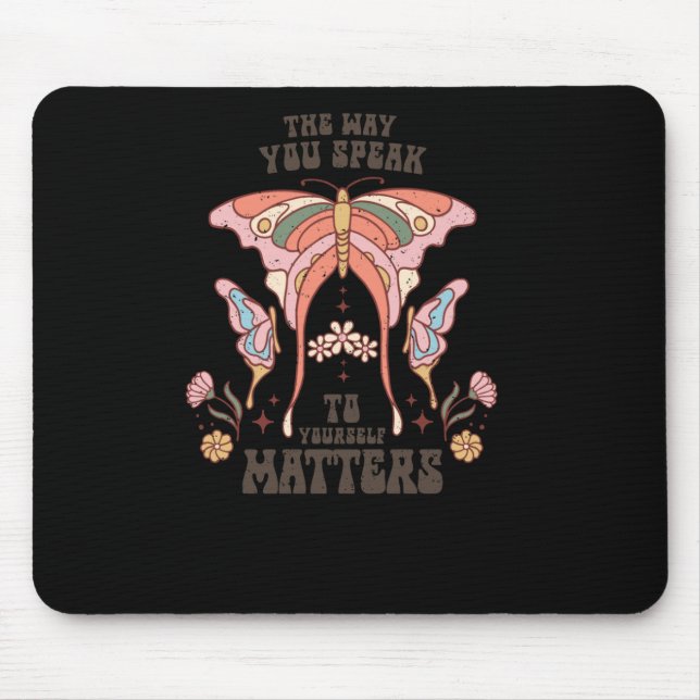 Mousepad A Maneira Como Você Fala Consigo Mesmo (Frente)