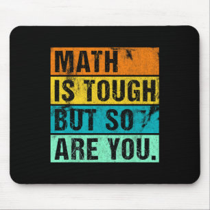 Mousepad A Matemática É Difícil Mas Você Também É Volta às 