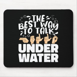 Mousepad A Melhor Maneira de Falar Debaixo d'Água em Língua