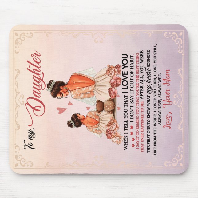 Mousepad À Minha Filha Presente, Filha E Mãe, Carta De Amor (Frente)