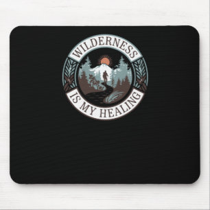 Mousepad A Natureza Selvagem É A Minha Cura - Caminhando Pa