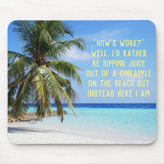 Mousepad A praia é melhor do que o tapete do rato do (Frente)