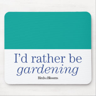 Mousepad A preferencialmente esteja jardinando