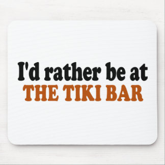 Mousepad A preferencialmente esteja no bar de Tiki