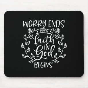 Mousepad A Preocupação Acaba Quando a Fé em Deus Começa Ade