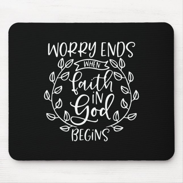 Mousepad A Preocupação Acaba Quando a Fé em Deus Começa Ade (Frente)