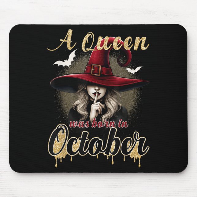 Mousepad A Queen Was Born In October Witch Funny Happy Birt (Frente)