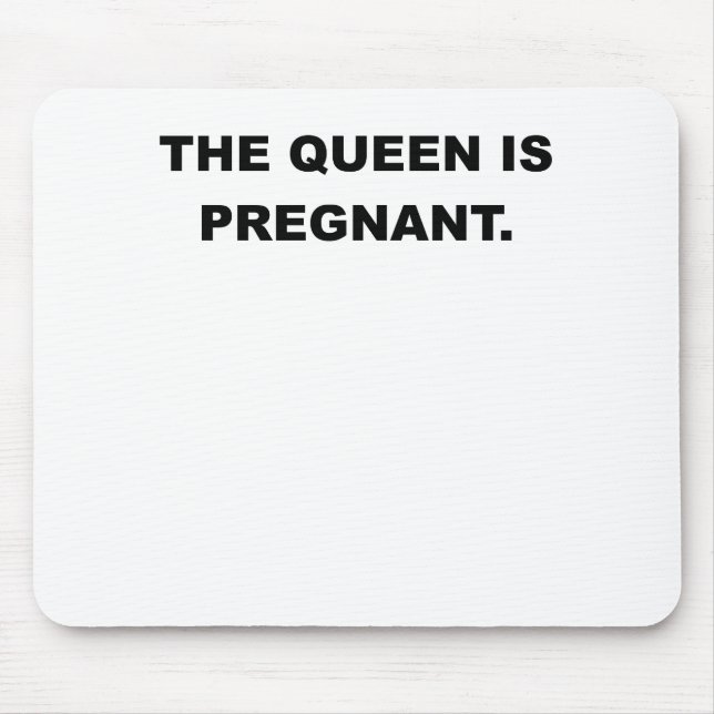 Mousepad A RAINHA É PREGNANT.png (Frente)