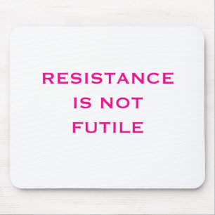 Mousepad A resistência não é inútil