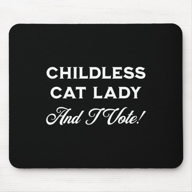 Mousepad A Senhora De Gato Sem Crianças Harris E Eu Voto! G (Frente)