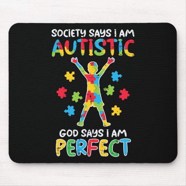 Mousepad A Sociedade Diz Que Eu Sou Autista Deus Diz Perfei (Frente)