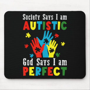Mousepad A sociedade diz que eu sou autista, Deus diz que s