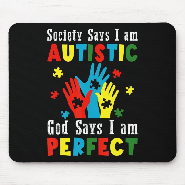 Mousepad A sociedade diz que eu sou autista, Deus diz que s (Frente)