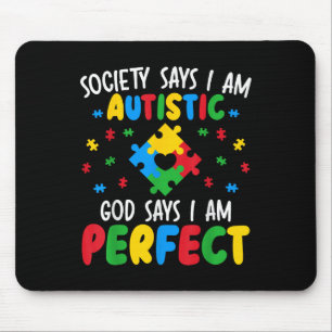 Mousepad A Sociedade Diz Que Eu Sou Autista Deus Diz Que So