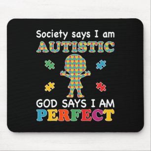 Mousepad A Sociedade Diz Que Eu Sou Autista Deus Diz Que So