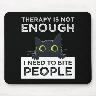 Mousepad A Terapia Não é Suficiente - Preciso Morder as Pes