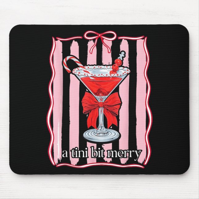 Mousepad A Tini Bit Merry Funny For Men Women  (Frente)