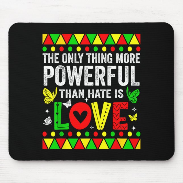 Mousepad A única coisa mais poderosa do que o ódio é o amor (Frente)
