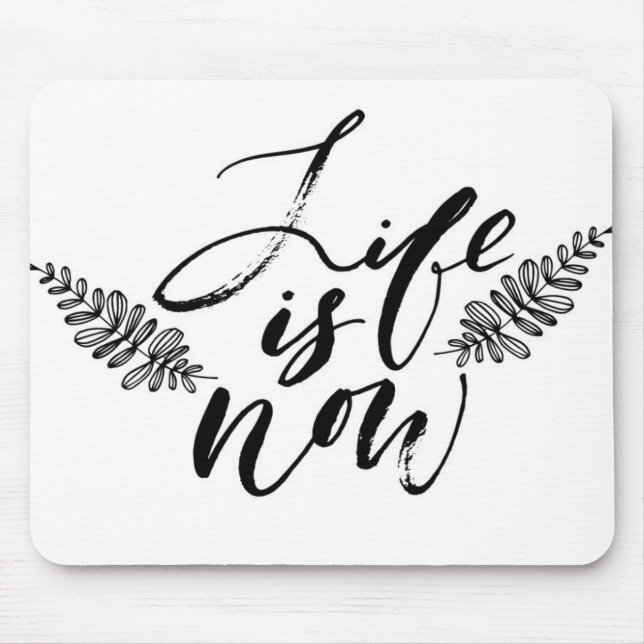 Mousepad A vida é agora (Frente)