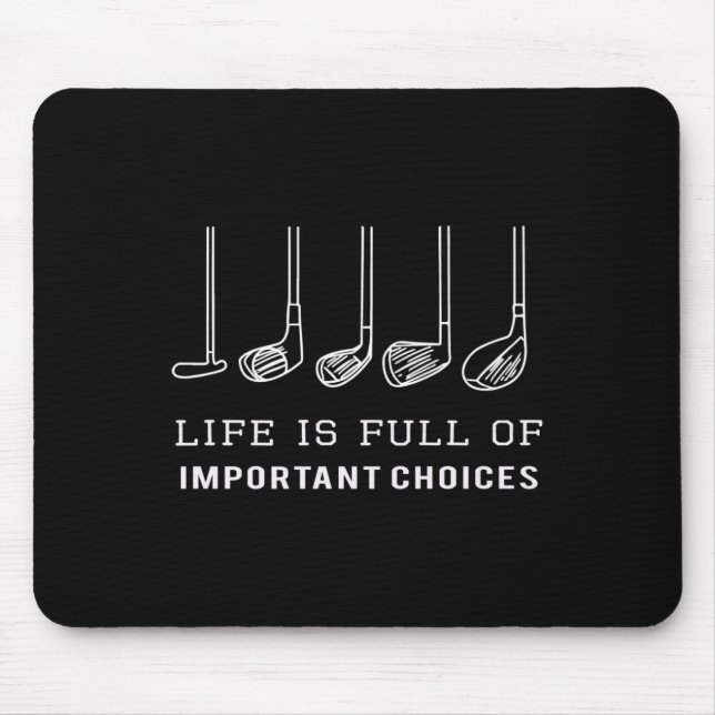 Mousepad A Vida É Cheio De Escolhas Importantes Desenhos De (Frente)