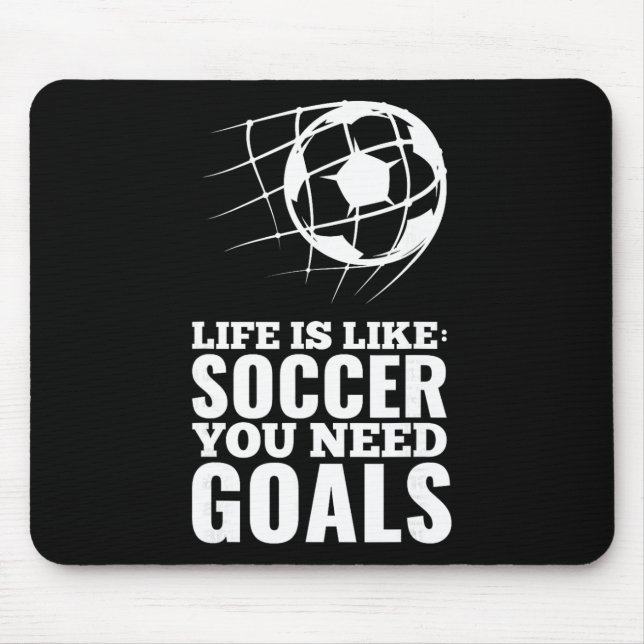 Mousepad A Vida é Como Futebol Você Precisa de Metas Presen (Frente)