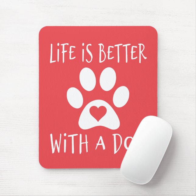 Mousepad A Vida É Melhor Com Um Cachorro - Amantes De Cacho (Com mouse)