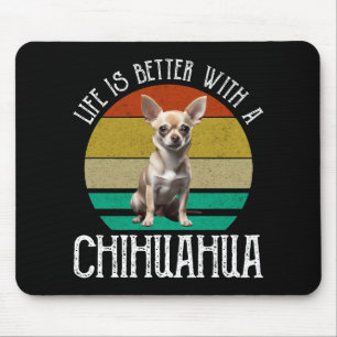 Mousepad A Vida É Melhor Com Um Chihuahua