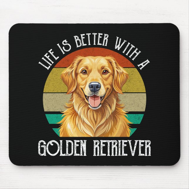 Mousepad A Vida é Melhor Com Um Golden Retriever (Frente)