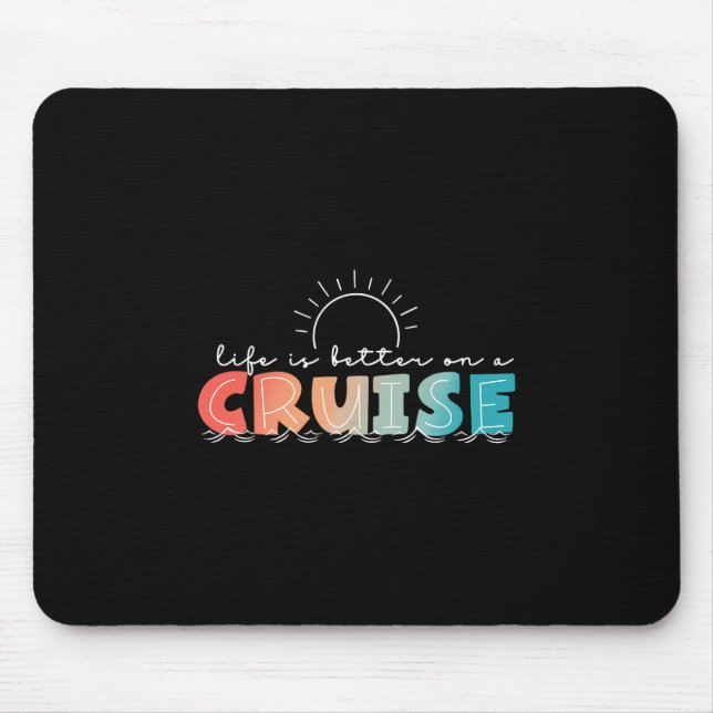Mousepad A Vida é Melhor Em Um Cruzeiro De Verão (Frente)