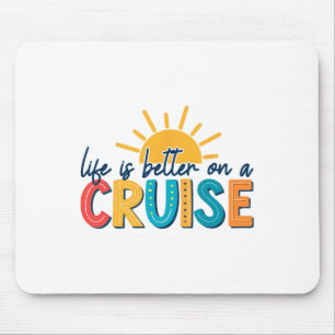 Mousepad A Vida é Melhor em uma Viagem de Cruzeiro 